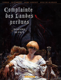 Complainte des Landes perdues – Intégrale (Dufaux, Rosinski, Graza) – Dargaud – 38€