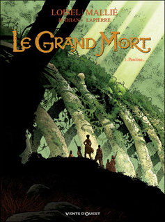 Le Grand Mort T2 (Loisel & Djian, Mallié, Lapierre) – Vents d’Ouest – 13,90€