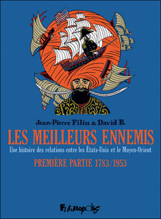 Les Meilleurs Ennemis T1 (Filiu, David B.) – Futuropolis – 20€