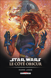 Star Wars : Le Côté Obscur T6 (Zahn & Stackpole, Ezquerra, Sinclair & Chuckry) – Delcourt – 14,95€