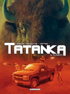 Tatanka T3 (Callède, Séjourné, Verney) – Delcourt – 12,90€