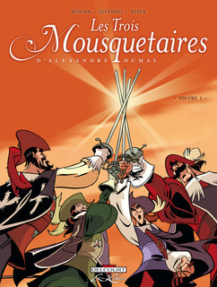 Les Trois Mousquetaires T2 (Morvan & Dufranne, Rubén, Galopin) – Delcourt – 9,95€