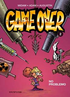 Game Over T2 (Midam & Augustin, Adam, Angèle) – Dupuis – 10,45€