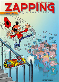 Zapping Generation T3 (Garréra & Noblet & Robberecht, Ernst, Dethorey) – Dupuis – 10,45€