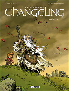 La Légende du Changeling T1 (Dubois, Fourquemin, Smulkowski) – Le Lombard – 13,50€