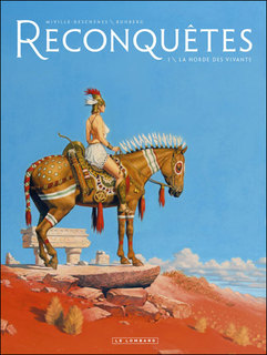 Reconquêtes T1 (Runberg, Miville-Deschênes) – Le Lombard – 13,95€