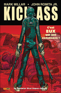 Kick-Ass T1 (Millar, Romita Jr, White) – Panini Comics – 12€