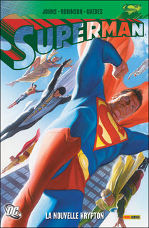 Superman : La Nouvelle Krypton (Johns & Robinson, Collectif) – Panini Comics – 29€