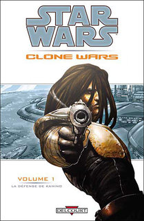 Star Wars : Clone Wars T1 (Ostrander, Duursema, Wayne) – Delcourt – 13,50€