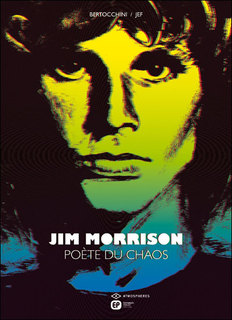 Jim Morrison : Poète du chaos (Bertocchini, Jef) – Emmanuel Proust – 18€