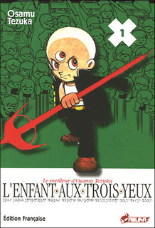 L’Enfant aux trois yeux T1 (Tezuka) – Asuka – 8,50€