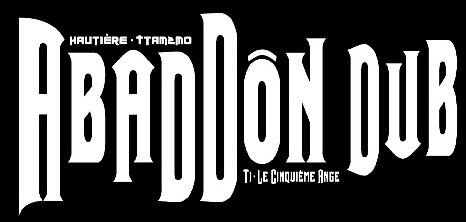 Rencontre avec Ttam2mo – Dessinateur d’Abaddôn Dub