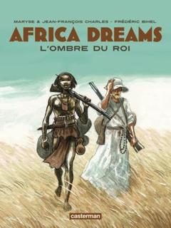 Africa Dreams T1 (M. & J.F.Charles, Bihel) – Casterman – 12,50€