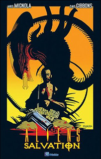 Aliens : Salvation (Gibbons, Mignola, Hollingsworth) – Wetta – 10,90€