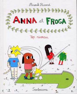 Anna et Froga T4 (Ricard) – Sarbacane – 10,90€