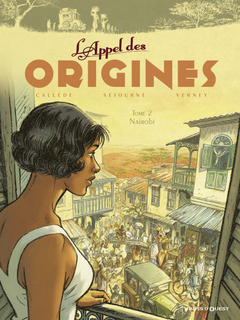 L’Appel des origines T2 (Callède, Séjourné, Verney) – Vents d’Ouest – 13,90€