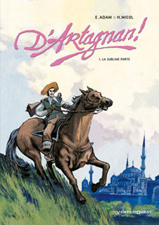 D’Artagnan ! T1 (Adam, Micol, Ruby) – Vents d’Ouest – 13€