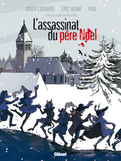 L’Assassinat du Père Noël (Adam & Convard, Paul) – Glénat – 15€