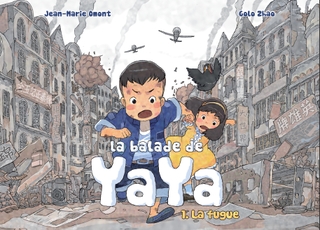 La Balade de Yaya T1 (Omont, Zhao) – Editions Fei – 8,50€