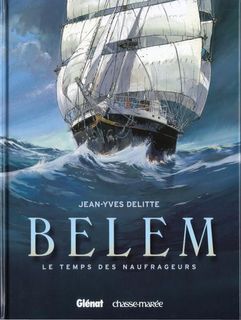 Belem (Delitte, Faucon) – Glénat – 12,50€