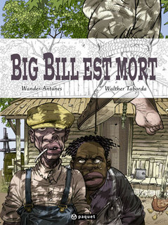 Big Bill est mort (Antunes, Taborda, Caines) – Paquet – 15€