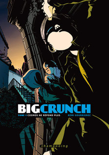 Big Crunch T1 (Gourrierec) – Delcourt – 14,30€