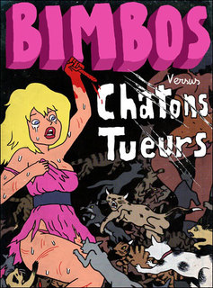 Bimbos versus chatons tueurs (Mathieu) – Manolosanctis – 16,50€