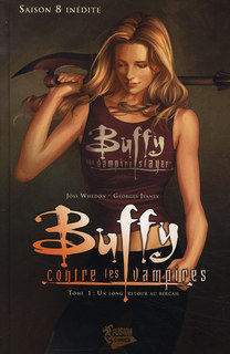 Buffy contre les vampires T1 (Whedon, Jeanty, Stewart) – Fusion Comics – 13,95€
