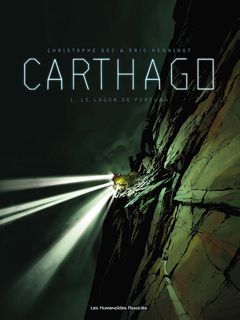 Carthago T1 (Bec, Henninot, Rieu) – Les Humanoïdes Associés – 12,90€