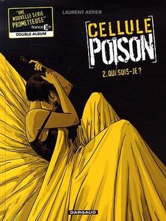 Cellule Poison T2 (Astier) – Dargaud – 11,50€