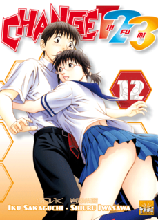 Change 123 T12 (Sakaguchi, Iwasawa) – Taïfu Comics – 7,95€