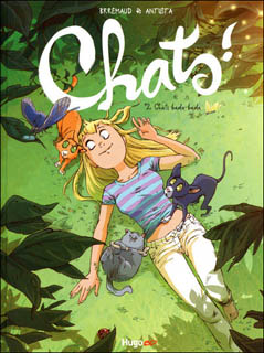 Chats ! T2 (Brrémaud, Antista, Giumento) – Hugo & Cie – 9,95€