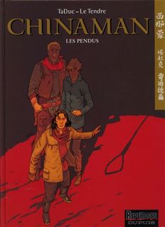 Chinaman T8 (Le Tendre, TaDuc, Voillat) – Dupuis – 10,40€