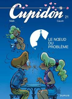 Cupidon T21 (Cauvin, Malik, Laurent) – Dupuis – 9,95€