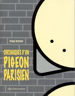 Chroniques d’un pigeon parisien (Bernos) – Emmanuel Proust – 12,60€