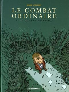 Le Combat ordinaire T3 (M. Larcenet, P. Larcenet) – Dargaud – 13,50€