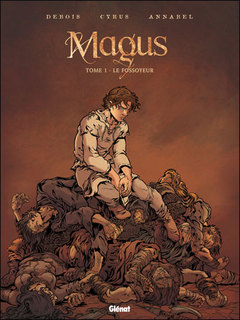 Magus T1 (Debois & Cyrus, Annabel, Merlet) – Glénat – 13€