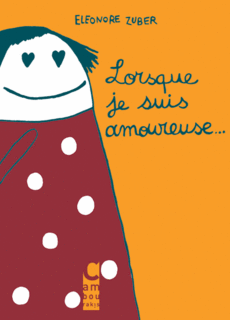 Lorsque je suis amoureuse… (Zuber) – Cambourakis – 5€