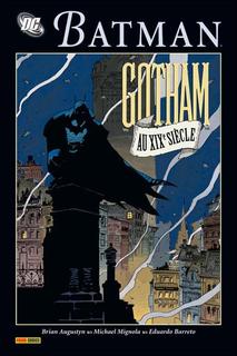 Batman : Gotham au XIXème siècle (Augustyn, Mignola & Barreto, Hornung & Oliff) – Panini Comics – 18€