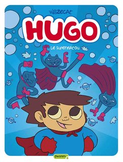 Hugo T4 (Wilizecat) – Dupuis – 9,50€