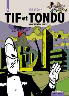 Tif et Tondu – Intégrale T5 (Rosy, Will) – Dupuis – 22€