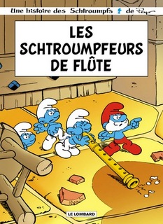 Les Schtroumpfeurs de flûte (Parthoens & Culliford, De Coninck, Nine) – Le Lombard – 9,45€