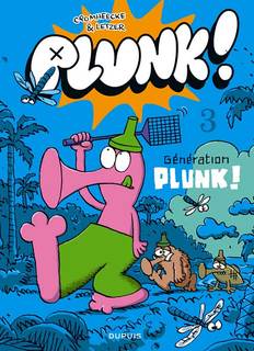 Plunk T3 (Letzer, Cromheecke) – Dupuis – 10,45€