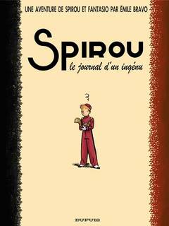 Une aventure de Spirou et Fantasio T4 (Bravo, Chedru) – Dupuis – 13,50€
