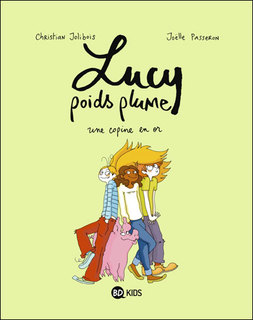 Lucy poids plume T2 (Jolibois, Passeron) – Bayard – 9,90€