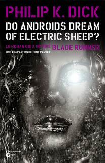 Do androids dream of electric sheep? T2 (Parker, Blond) – Emmanuel Proust – 18€