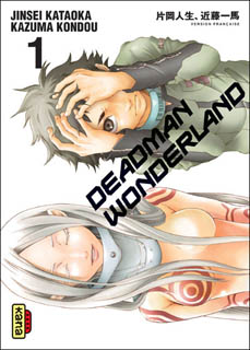 Deadman Wonderland T1 (Kondou, Kataoka) – Kana – 6,50€