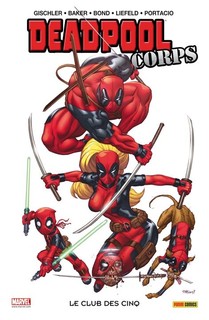 Deadpool Corps T0 (Gischler, Collectif) – Panini Comics – 13,20€