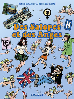 Des Salopes et des Anges (Benacquista, Cestac) – Dargaud – 13,95€