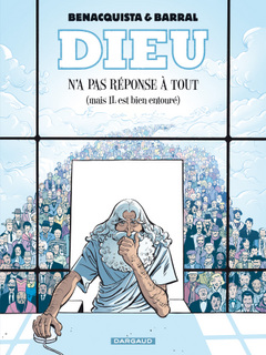 Dieu n’a pas réponse à tout T1 (Benacquista, Barral, Delf) – Dargaud – 13,50€